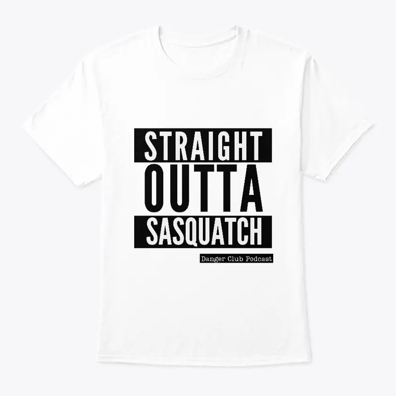 Straight Outta Sasquatch